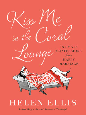 cover image of Kiss Me in the Coral Lounge
